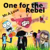 One For the Rebel (feat. Anywaywell) - Single album lyrics, reviews, download