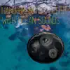 Hang Drum for Sleep with Ocean Sounds album lyrics, reviews, download