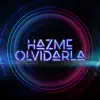 Stream & download Hazme Olvidarla - Single