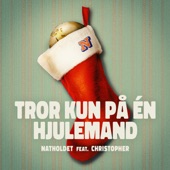 Tror Kun På Én Hjulemand (feat. Christopher) artwork
