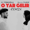 O Yar Gelir (Remix) - Single, 2022