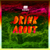 Seeb & Dagny - Drink About (feat. Wolfgang Wee & Markus Neby) [Wolfgang Wee & Marcus Neby Remix] artwork