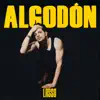 Algodón - Single album lyrics, reviews, download