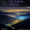 The Ghetto Islands (feat. LilRawAkAnuchi) - Single album lyrics, reviews, download