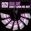 Don't Look Me Out - Single album lyrics, reviews, download