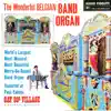 The Wonderful Belgian Band Organ (2022 Remastered Version) album lyrics, reviews, download