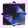 Stream & download Boiling Point - Single