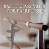 Stream & download Ballet Class Music for Barre Lesson