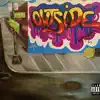 Outside (feat. Capella Grey) - Single album lyrics, reviews, download