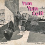 YUM YUM CULT - Up in the Tenement
