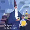 Histórias de Encantar - o Aprendiz de Feiticeiro - EP album lyrics, reviews, download