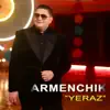 Yeraz - Single album lyrics, reviews, download