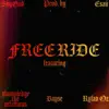 Free Ride (feat. Rylan Oz, Knowledge the 1nfamous, Bayse & Shygxd) - Single album lyrics, reviews, download