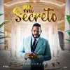 Mi Secreto - Single album lyrics, reviews, download