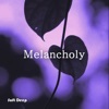 Melancholy - Single