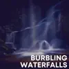 Stream & download Burbling Waterfalls