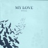 My Love - Single