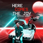 Deitrick Haddon - Here Comes the Joy