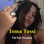 Toma Tussi (TikTok Version) artwork