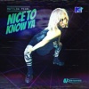 Nice To Know Ya - Single