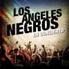 Stream & download Los Ángeles Negros en Concierto