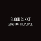Blood Clxxt (Song for the People) artwork