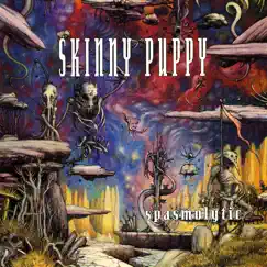 Spasmolytic by Skinny Puppy album reviews, ratings, credits