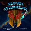 Supah Warrior - Single album lyrics, reviews, download