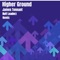 Higher Ground (Ruff Loaderz Remix Extended) artwork