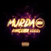 Murda Dem (feat. Pediko) - Single album lyrics, reviews, download