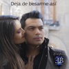 Deja de Besarme Así - Single