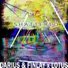 Stream & download Shattered (Tarzan Boy) - Single