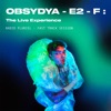 E2-F : The Live Experience [Radio Pluriel - Fast Track Session]