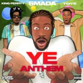 Ye Anthem (feat. King Perryy & Toyé) artwork