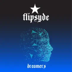 Dreamers - Single by Flipsyde album reviews, ratings, credits