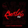 Dip Battles Anthem (feat. Yurufuwa Gang & Slybox) song lyrics