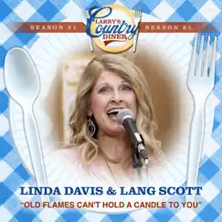 Old Flames Can't Hold a Candle To You (Larry's Country Diner Season 21) [feat. Lang Scott] - Single by Linda Davis album reviews, ratings, credits