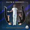 Stream & download Party With My Friends (feat. Hawkboy) - Single