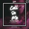 Call On Me (Tiktok Edit) - Single album lyrics, reviews, download
