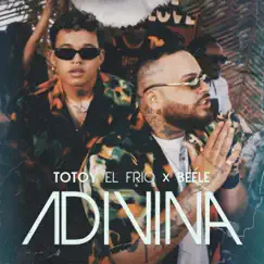 Adivina - Single by Totoy El Frio & Beéle album reviews, ratings, credits