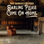 Darling Please Come On Home - Single