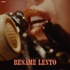 Bésame Lento - Single