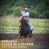 Señores LLegó el Coplero, 2008