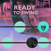 Ready to Swing - Marcus Daves