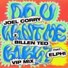 Do U Want Me Baby? (feat. Elphi) [VIP] - Single