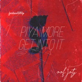 Piya More Get Into It (feat. farhxn1080p) artwork