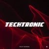 Techtronic - Single, 2022