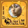 Mr. Badman - Single album lyrics, reviews, download