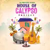 House of Calypso - Single album lyrics, reviews, download