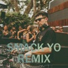 Smack Yo (Remix) - Single